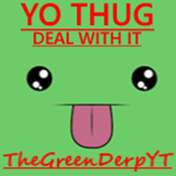TheGreenDerpYT HANG