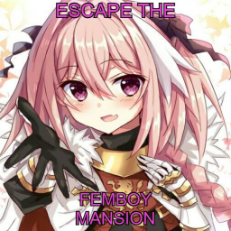 Escape The Anime Femboy Mansion