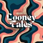 Looney Tales
