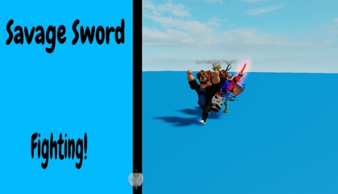 Savage Sword Fighting!