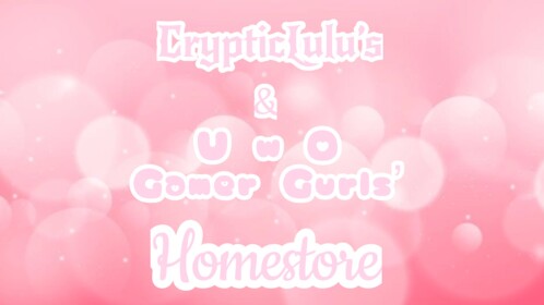 CrypticLulu's & U w O Gamer Gurls' Homestore