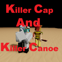 (BACK) killer cap and killer canoe
