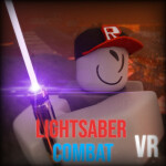 Lightsaber Combat [VR]