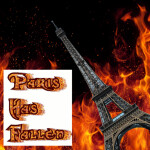 Paris Has Fallen