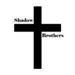 [ The Shadow Brother's ]