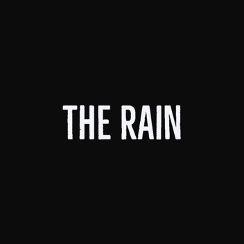 The Rain (Showcase)