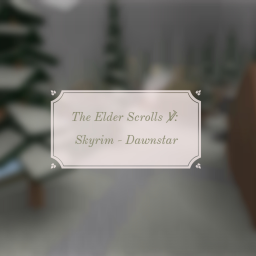 The Elder Scrolls ℣︎: Skyrim - Dawnstar
