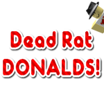 Dead Rat Donalds