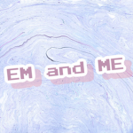 EM and ME