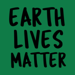 #EarthLivesMatter