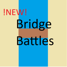 [New] Bridge Battles 2