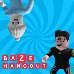 BaZe Hangout!