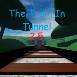 The Train In Tunnel 2.5 aRpiL uPdAtE!!!!1!!1!