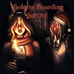 🎄 Violette Boarding School 