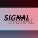 SIGNAL.