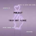 Project | You're Not Alone