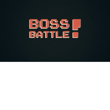 boss battle blitz!