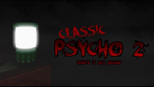 [R15] Psycho 2: Classic