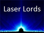 Laser Lords