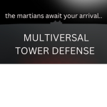 Multiversal Tower Defense