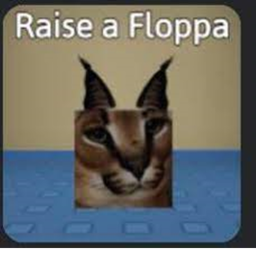 Raise a Floppa 😼✊