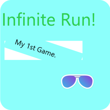 infinite run