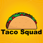 Taco Squad!! C: