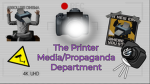 The Printer Media and Propaganda Department