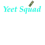 BFF YEET Squadz