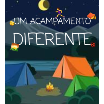 Um acampamento diferente