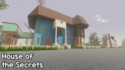Hello, Neighbour! House of the Secrets [Beta]