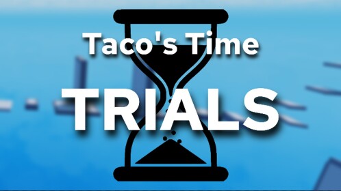 Taco's Time Trials