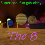 super cool fun guy obby the 8