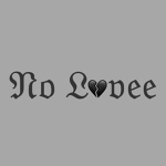 No Lovee