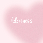 ʚ Adoreness ɞ