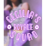 Cecilia’s Royale Squad