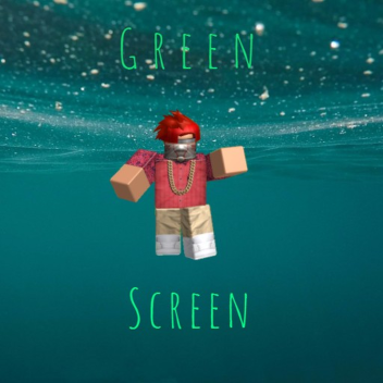 Green Screen