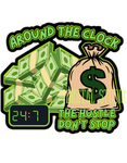 24/7 HUSTLE