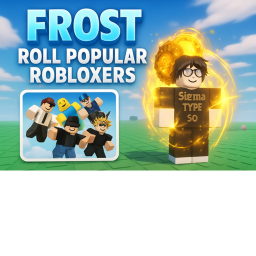 [🧊] FROST [ROLL POPULAR ROBLOXERS ]