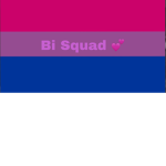 ~ Bi Squad ~