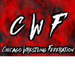 ~CWF~ (Chicago Wrestling Federation)~