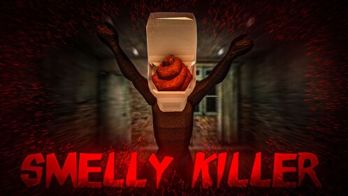 Smelly Killer [HORROR]