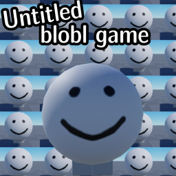 Untitled Blobl Game (In Production)