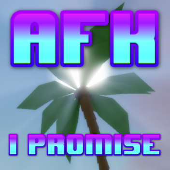 afk until people stop making these games