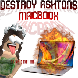 Destroy Ashtons Macbook Simulator!