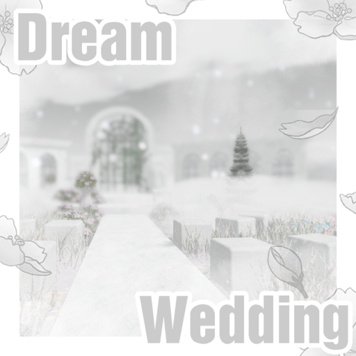 Dream Wedding [Show Case]