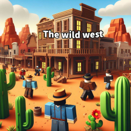 The wild west