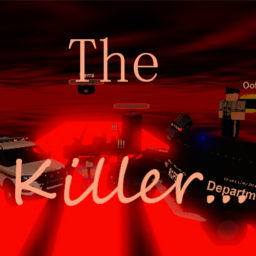 The Killer...