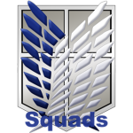 [Project T.I.T.A.N.S.] Survey Corps Squads