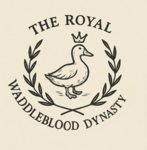 The Royal Waddleblood Dynasty